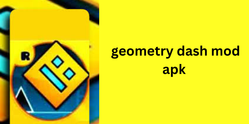 geometry dash mod apk